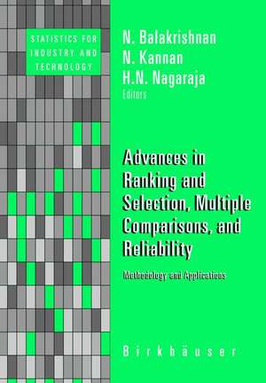 Advances in Ranking and Selection, Multiple Comparisons, and Reliability: Methodology and Applications de N. Balakrishnan