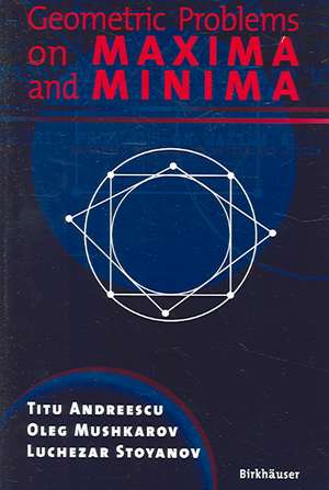 Geometric Problems on Maxima and Minima de Titu Andreescu