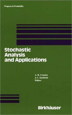 Stochastic Analysis and Applications: Proceedings of the 1989 Lisbon Conference de A.B. Cruzeiro