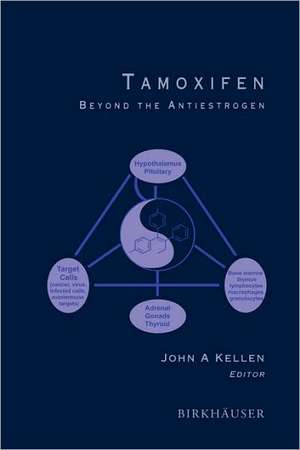 Tamoxifen: Beyond the Antiestrogen de John A. Kellen