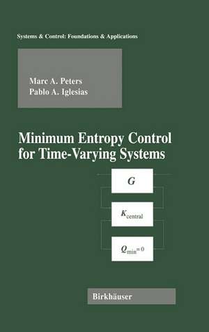 Minimum Entropy Control for Time-Varying Systems de Marc A. Peters