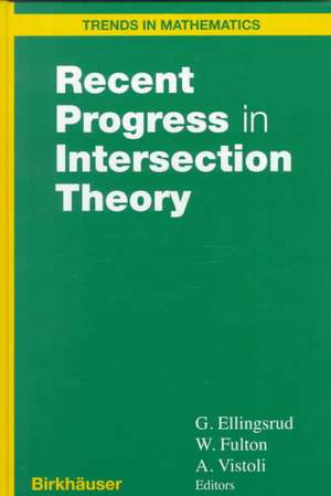 Recent Progress in Intersection Theory de Geir Ellingsrud