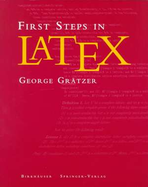 First Steps in LaTeX de George Grätzer