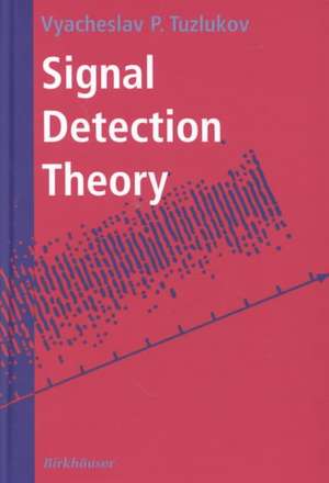 Signal Detection Theory de Vyacheslav Tuzlukov