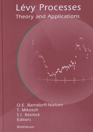 Lévy Processes: Theory and Applications de OLE E. Barndorff-Nielsen