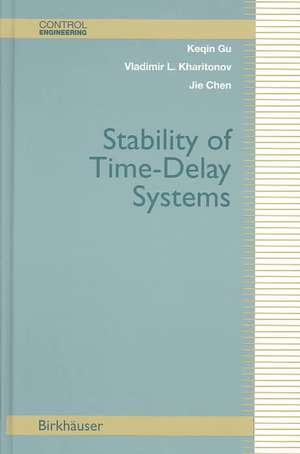 Stability of Time-Delay Systems de Keqin Gu