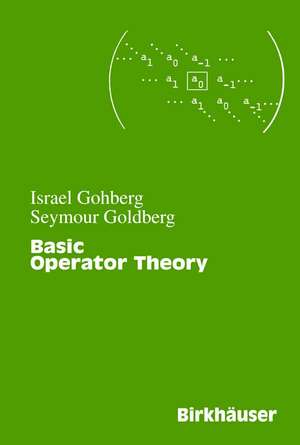 Basic Operator Theory de Israel Gohberg