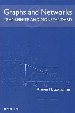 Graphs and Networks: Transfinite and Nonstandard de Armen H. Zemanian