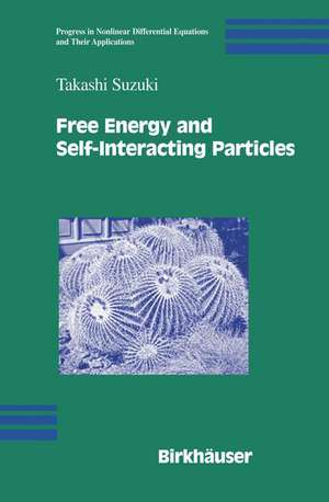 Free Energy and Self-Interacting Particles de Takashi Suzuki