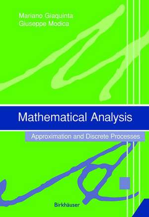 Mathematical Analysis: Approximation and Discrete Processes de Mariano Giaquinta