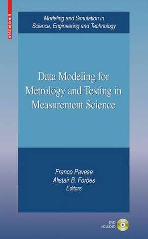 Data Modeling for Metrology and Testing in Measurement Science de Franco Pavese