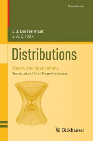 Distributions: Theory and Applications de J.J. Duistermaat