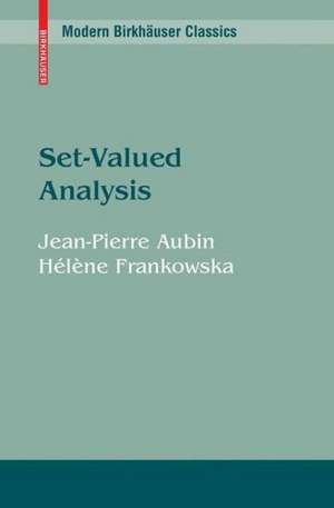 Set-Valued Analysis de Jean-Pierre Aubin