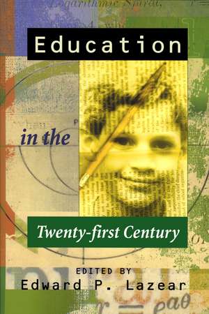 Education in the Twenty-first Century de Edward Lazear