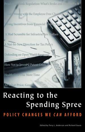 Reacting to the Spending Spree: Policy Changes We Can Afford de Terry L. Anderson