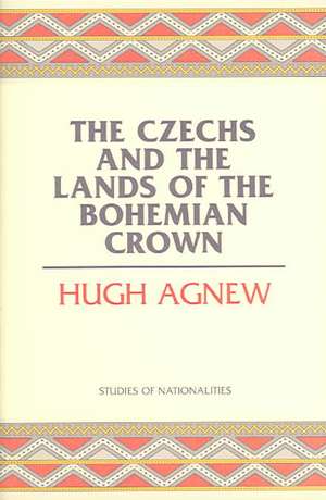 Czechs de Hugh Lecaine Agnew