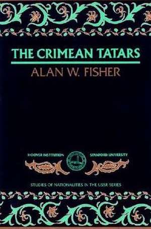 The Crimean Tatars de Alan W. Fisher