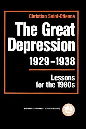 The Great Depression, 1929-1938: Lessons for the 1980s de Christian Saint-Etienne