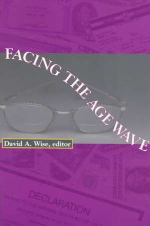 Facing the Age Wave de David A. Wise