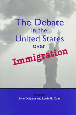 Debate in the Us Over Immigration: A Six-Country Study 1970-1991 de Peter J. Duignan