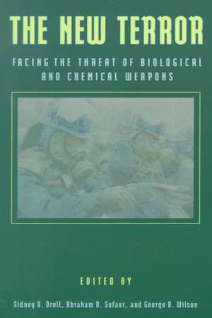 The New Terror: Facing the Threat of Biological and Chemical Weapons de Sidney D. Drel