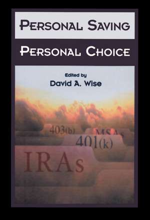 Personal Saving, Personal Choice de David A. Wise