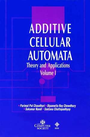 Additive Cellular Automata Vol 1 de Chaudhuri