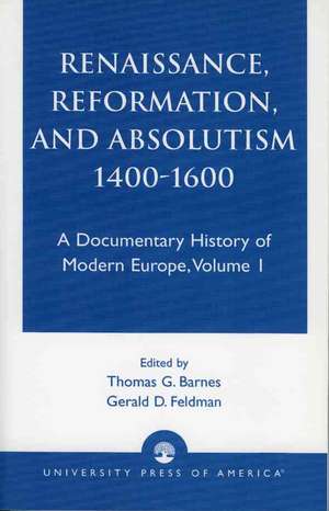 Renaissance, Reformation, and Absolutism 1400-1600 de John Barnes