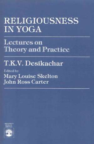 Religiousness in Yoga de T. K. V. Desikachar