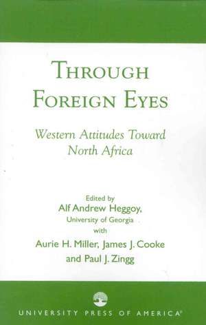 Through Foreign Eyes de Alf Andrew Heggoy