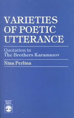 Varieties of Poetic Utterance de Nina Perlina