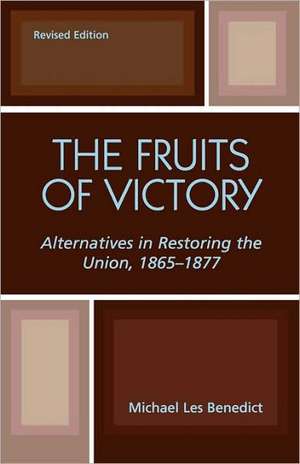 The Fruits of Victory de Michael Les Benedict