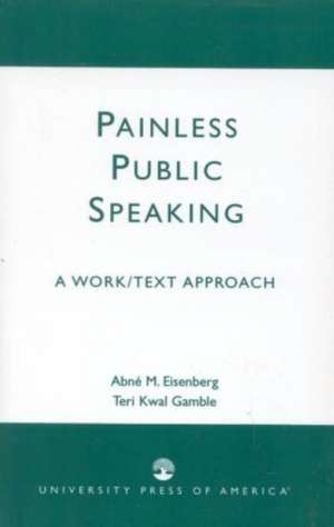 Painless Public Speaking de Abne M. Eisenberg