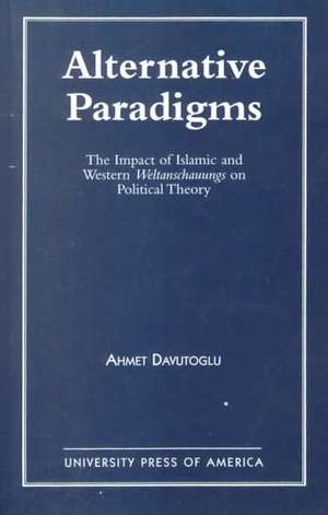 Alternative Paradigms de Ahmet Davutoglu