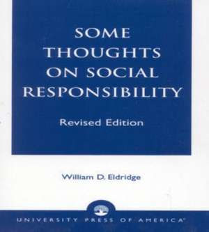 Some Thoughts on Social Responsibility de William D. Eldridge