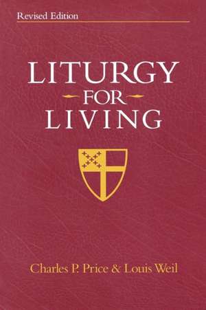 Liturgy for Living de Louis Weil