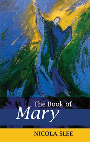 The Book of Mary de Nicola Slee