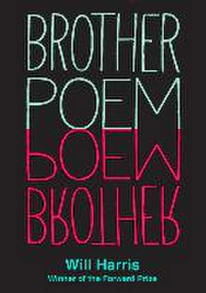 Brother Poem de Will Harris