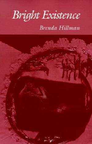 Bright Existence de Brenda Hillman