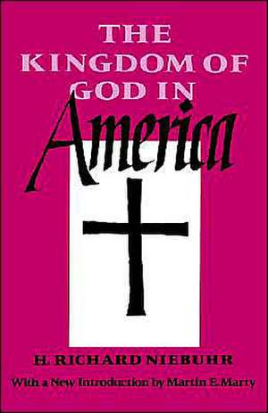 The Kingdom of God in America de H. Richard Niebuhr