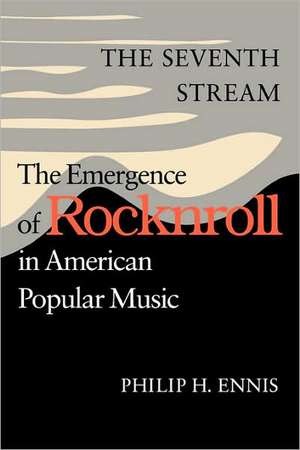 The Seventh Stream: Unsettling the Wilderness in American Literary History de Philip H. Ennis