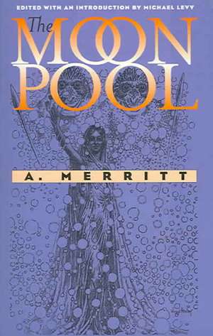 The Moon Pool de Abraham Merritt