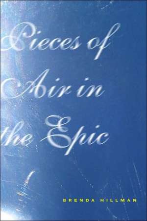 Pieces of Air in the Epic de Brenda Hillman