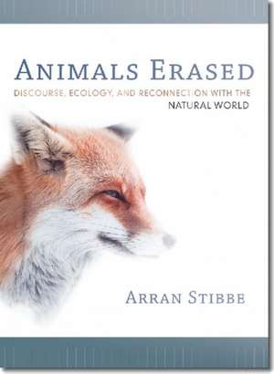 Animals Erased de Arran Stibbe