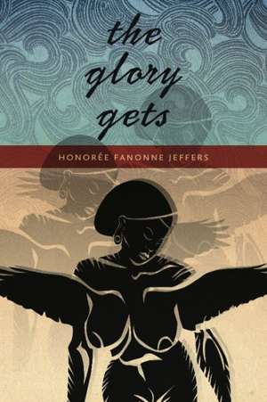 The Glory Gets de Honoree Fanonne Jeffers