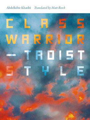 Class Warrior--Taoist Style de Abdelkéir Khatibi