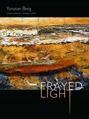 Frayed Light de Yonatan Berg