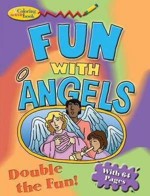 Fun with Angels de D. Halpin