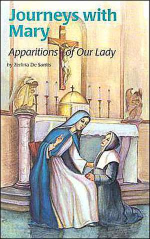 Journeys with Mary: Apparitions of Mary de Zerlina De Santis