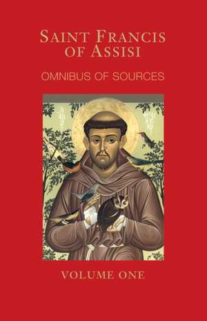 St. Francis of Assisi: English Omnibus of the Sources for the Life of St. Francis de Marion A. Habig